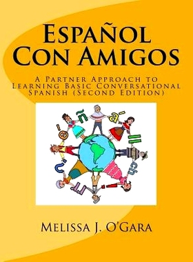 预订 Espanol Con Amigos: A Partner Approach to Learning Basic Conversational Spanish (Second Edition): 9781535250825