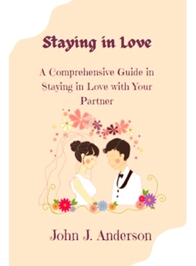 预订 Staying in Love: A Comprehensive Guide in Stayin in Love with Your Partner: 9798866107193