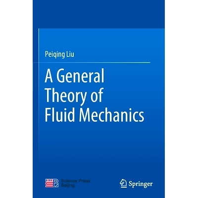 预订 A General Theory of Fluid Mechanics: 9789813366626