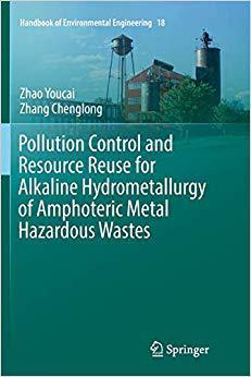 【预售】Pollution Control and Resource Reuse for Alkaline Hydrometallurgy of Amphoteric Metal Hazardous Wastes