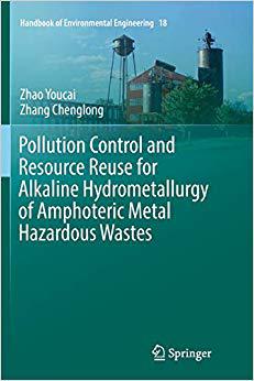 【预售】Pollution Control and Resource Reuse for Alkaline Hydrometallurgy of Amphoteric Metal Hazardous Wastes