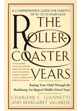 预订 The Rollercoaster Years: Raising Your Child Through the Maddening Yet Magical Middle School Years: 9780553066845