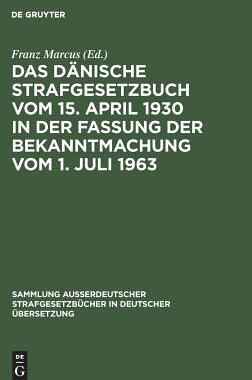 【预订】Das Dänische Strafgesetzbuch vom 15. April 1930 in der Fassung der  9783111032399