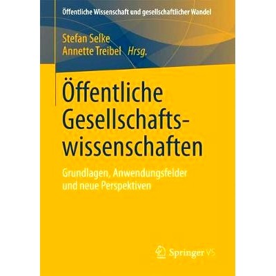 预订 Öffentliche Gesellschaftswissenschaften: Grundlagen, Anwendungsfelder und neue Perspektiven: 9783658167097