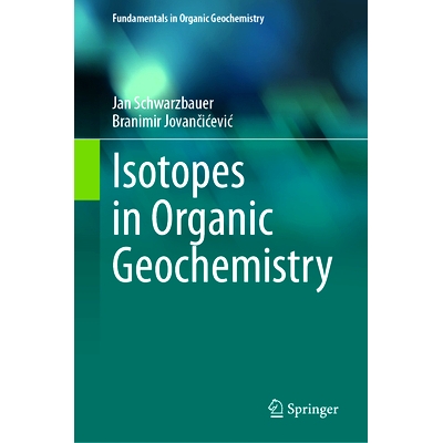 预订 Isotopes in Organic Geochemistry 有机地球化学同位素: 9783031693038