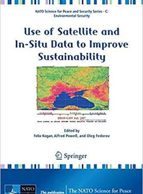 【预订】Use of Satellite and In-Situ Data to Improve Sustainability 9789048196203