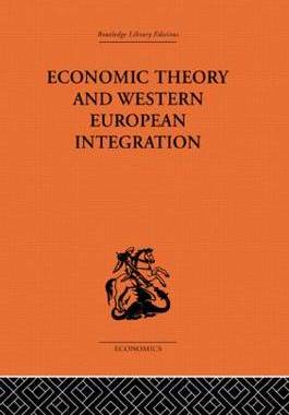 预订 Economic Theory and Western European Intergration