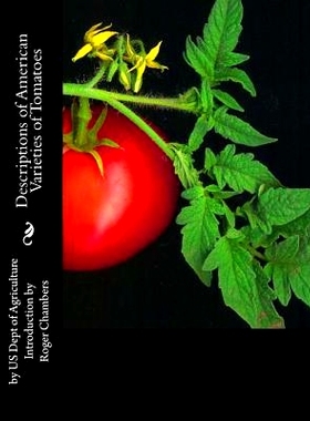 预订 Descriptions of American Varieties of Tomatoes: 9781537450124
