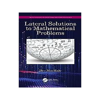 [预订]Lateral Solutions to Mathematical Problems 9781032376998