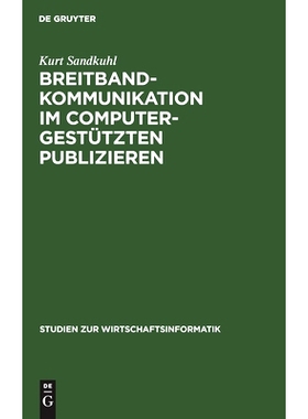 预订 Breitbandkommunikation im computergestützten Publizieren: Das BILUS-Projekt und seine Ergebnisse: 9783110142853