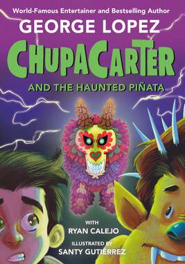 [预订]ChupaCarter and the Haunted Pinata 9780593466001