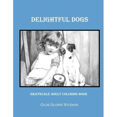 预订 Delightful Dogs Grayscale Adult Coloring Book: 9781534986824