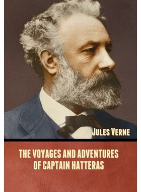 预订 The Voyages and Adventures of Captain Hatteras: 9781636371719