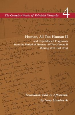 【预订】Human, All Too Human II & Unpublished...Spring 1878–Fall 1879 9780804783934