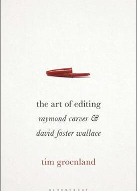 【预订】The Art of Editing: Raymond Carver and David Foster Wallace