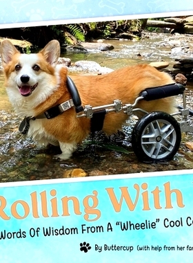 预订 Rolling With It: Words Of Wisdom From A Wheelie Cool Corgi: 9798770345612