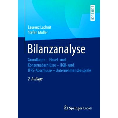 预订 Bilanzanalyse: Grundlagen – Einzel- und Konzernabschlüsse – HGB- und IFRS-Abschlüsse – Unternehmensbeispiele: