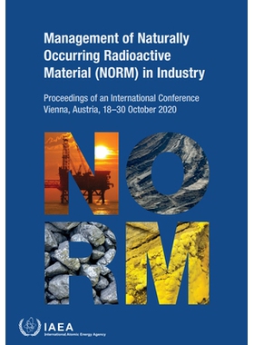 预订 Management of Naturally Occurring Radioactive Material (NORM) in Industry 工业中天然存在的放射性物质 (NORM) 的管理
