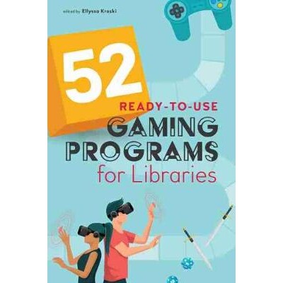 预订 52 Ready-to-Use Gaming Programs for Libraries 52个图书馆的即用型游戏程序: 9780838947340