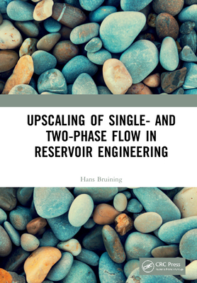 【预订】Upscaling of Single- and Two-Phase Flow in Reservoir Engineering 9780367767433