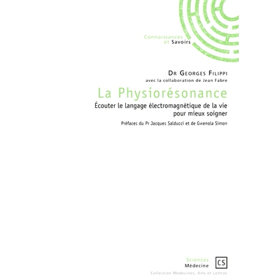 预订 La physiorésonance : écouter le langage électromagnétique de la vie pour mieux soigner 物理共振：聆听生命的电磁
