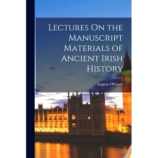 Materials Lectures the History 9781015974319 Ancient 预订 Manuscript Irish