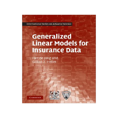 【预售】Generalized Linear Models for Insurance Data