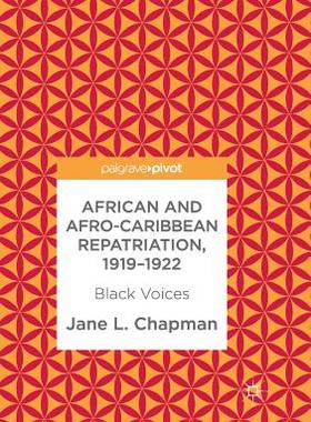 【预订】African and Afro-Caribbean Repatriation, 1919-1922: Black Voices