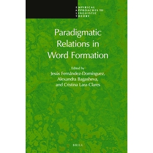 预订 Paradigmatic Relations in Word Formation 构词中的聚合关系: 9789004433403