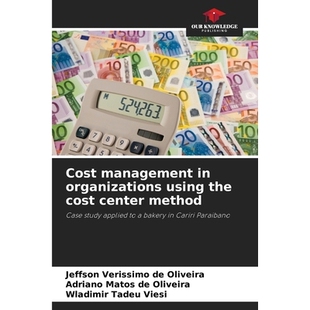预订 Cost management in organizations using the cost center method: Case study applied to a bakery in Cariri Paraibano