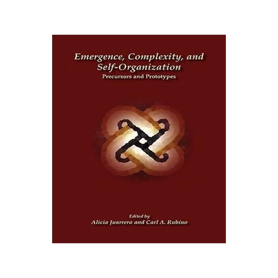 [预订]Emergence, Complexity, and Self-Organization: Precursors and Prototypes 9780984216482