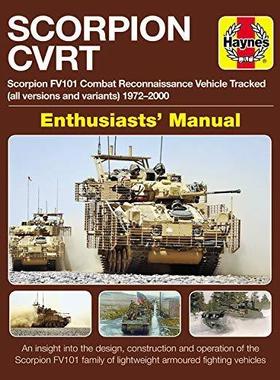 [预订]Scorpion Cvrt Enthusiasts’ Manual: Scorpion Fv101 Combat Reconnaissance Vehicle Tracked (All Versi 9781785211959