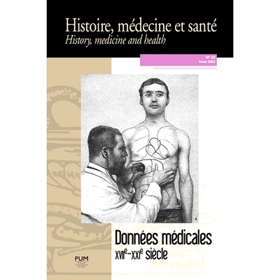 预订 Histoire, médecine et santé = History, medicine and health, n° 22. Données médicales : XVIIe-XXIe siècle 历史