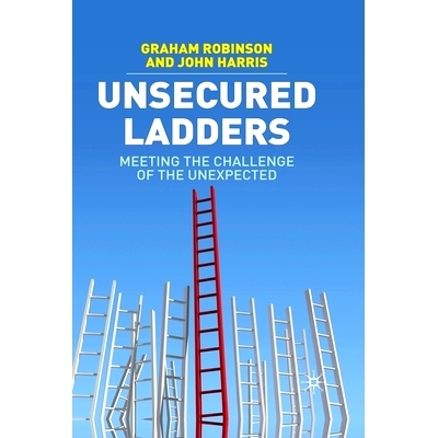 预订 Unsecured Ladders: Meeting the Challenge of the Unexpected: 9781349307845