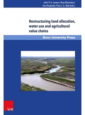 预订 Restructuring land allocation, water use and agricultural value chains: Technologies, policies and practices for th