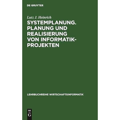 预订 Systemplanung. Planung und Realisierung von Informatik-Projekten: Band 1: Der Prozeß der Systemplanung, der Vorstu