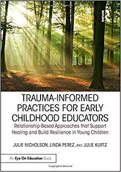 【预售】Trauma Informed Practices for Early Childhood Educators