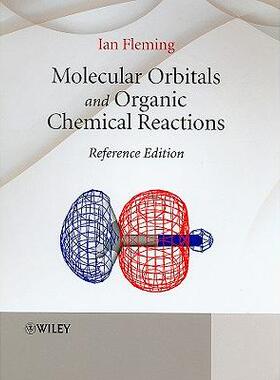 Molecular Orbitals and Organic Chemical Reactions - Reference Edition分子轨道与有机化学反应: 9780470746585