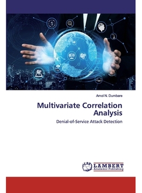 预订 Multivariate Correlation Analysis: Denial-of-Service Attack Detection: 9786202526678