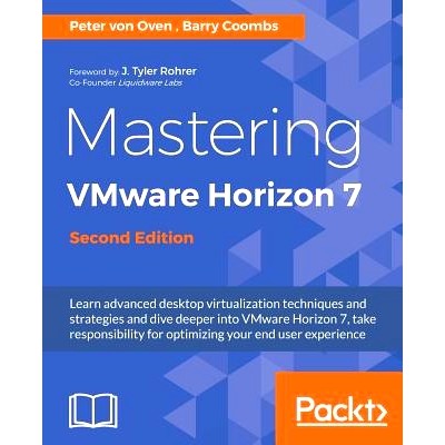 预订 Mastering VMware Horizon 7 掌握VMware Horizon 7: 9781786466396