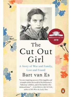 预订 The Cut Out Girl: A Story of War and Family, Lost and Found割伤的女孩：战争与家庭的故事，失物招领处: 9780735222267