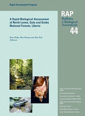 【预订】A Rapid Biological Assessment of North Lorma, Gola and Grebo Nationa 9781934151013