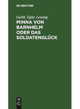 预订 Minna von Barnhelm oder das Soldatenglück: Ein Lustspiel in 5 Aufzügen: 9783112508633