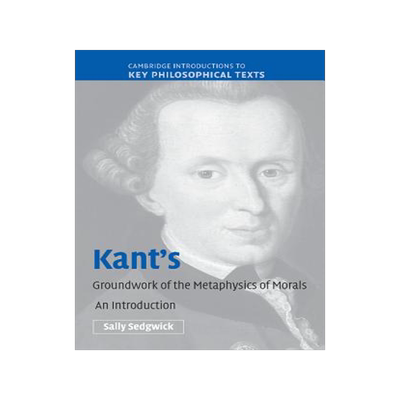 预订 Kant's  Groundwork of the Metaphysics of Morals