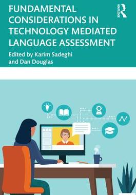 [预订]Fundamental Considerations in Technology Mediated Language Assessment 9781032273655