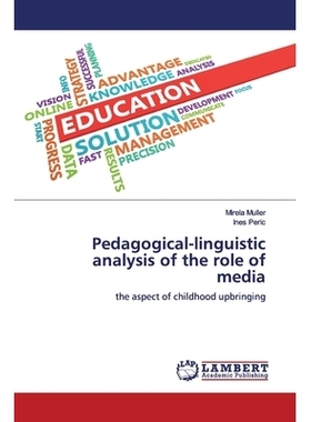 预订 Pedagogical-linguistic analysis of the role of media: the aspect of childhood upbringing 媒体角色的教学语言学分析: