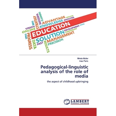 预订 Pedagogical-linguistic analysis of the role of media: the aspect of childhood upbringing 媒体角色的教学语言学分析: