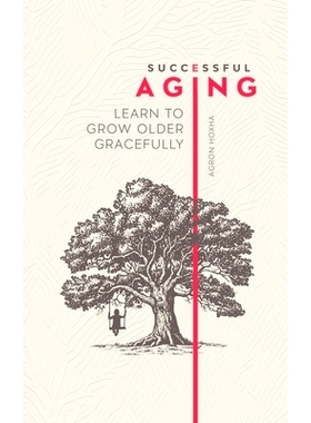 预订 Successful Aging: Learn to Grow Older Gracefully: 9789948759744