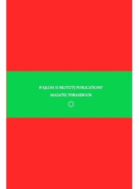 预订 B’ajlom ii Nkotz’i’j Publications’ Mazatec Phrasebook: Ideal for Traveling around Northern Oaxaca, Mexico: 9798
