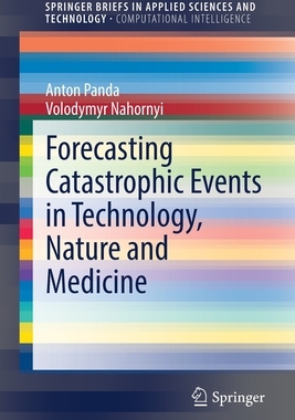 【预订】Forecasting Catastrophic Events in Technology, Nature and Medicine